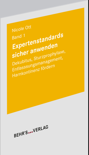 Expertenstandards sicher anwenden von Ott,  Nicole