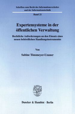 Expertensysteme in der öffentlichen Verwaltung. von Tönsmeyer-Uzuner,  Sabine