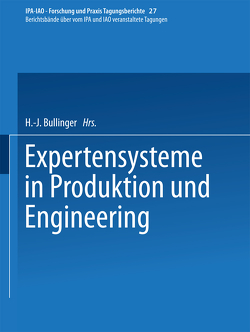 Expertensysteme in Produktion und Engineering von Bullinger,  H.-J.