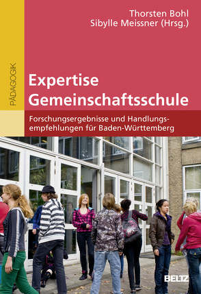 Expertise Gemeinschaftsschule von Bohl,  Thorsten, Meissner,  Sibylle