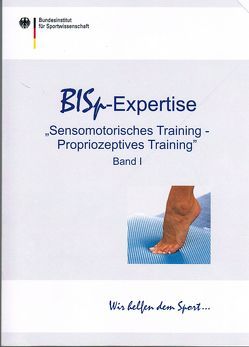 Expertise „Sensomotorisches Training – Propriozeptives Training“ von Bruhn,  Sven, Stehle,  Peter