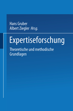 Expertiseforschung von Gruber,  Hans, Ziegler,  Albert