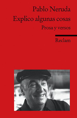 Explico algunas cosas von Ferraris,  Monika, Neruda,  Pablo, Stackelberg,  Jürgen von