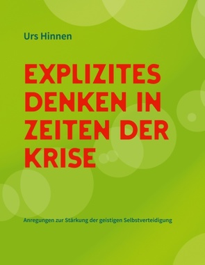 Explizites Denken in Zeiten der Krise von Hinnen,  Urs