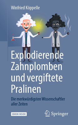 Explodierende Zahnplomben und vergiftete Pralinen von Köppelle,  Winfried