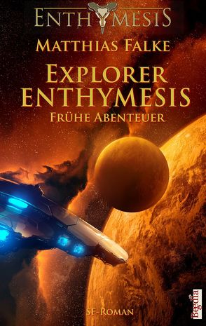 Explorer ENTHYMESIS von Falke,  Matthias, Preuss,  Alexander