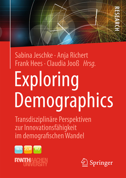 Exploring Demographics von Hees,  Frank, Jeschke,  Sabina, Jooß,  Claudia, Richert,  Anja