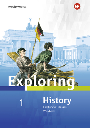 Exploring History SI – Ausgabe 2018 von Bode,  Matthias, Kröger,  Rolf J., Lohmann,  Christa, Nebert,  Deanna, Nerlich,  Barbara, Söhrnsen,  Thomas