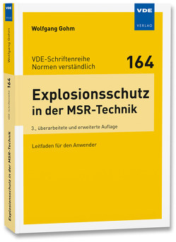 Explosionsschutz in der MSR-Technik von Gohm,  Wolfgang