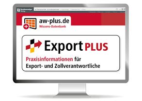 Export Plus Online von Alefs,  Ralf P., Altmann,  Jörn, Bernstorff,  Christoph Graf von, Brenner,  Hatto, Burger-Scheidlin,  Max, Christiansen,  Hartmut, Didier,  Silvia, Dörfler,  Werner, Erichsen,  Jörgen, Fausel,  Alexander, Findeisen-Müller,  Grit, Fischer,  Stefan, Forge,  Friedhelm, Frank,  Sergey, Gorges,  Michael, Harksen,  Nathalie, Herzog,  Jennifer, Hofmann,  Helmut, Kahlert,  Wolfgang, Kampf,  Hans-Joachim, Konst,  Uwe, Misu,  Cecilia, Mühlbaur,  Stephan, Ovie,  Talke, Palmes,  Karl-Heinz, Rechkina,  Irina, Regier,  Ingo, Röck,  Arthur, Schrömbges,  Ulrich, Stübner,  Manuela, Thielen,  Lilo, von der Burg,  Holger, Vorpeil,  Klaus, Witte,  Peter, Zimmermann,  Stefan