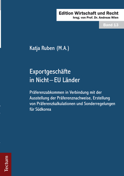 Exportgeschäfte in Nicht – EU Länder von Ruben,  Katja, Wien,  Andreas