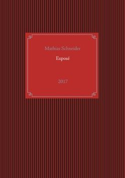 Exposé von Schneider,  Mathias