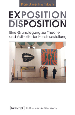 Exposition / Disposition von Hemken,  Kai-Uwe