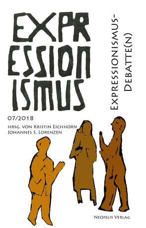 Expressionismus-Debatte(n) von Crombois,  Julie, Czier,  Uwe, Eichhorn,  Kristin, Imbrigotta,  Kristopher, Langfeld,  Gregor, Lorenzen,  Johannes S., Voß,  Benjamin, Zenetti,  Thomas