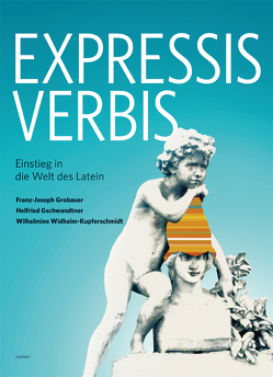 Expressis Verbis – Grundkenntnisse E-Book Solo von Grobauer,  Franz-Joseph, Gschwandtner,  Helfried, Widhalm-Kupferschmidt,  Wilhelmine