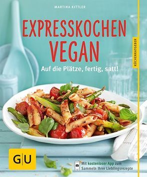 Expresskochen Vegan von Kittler,  Martina