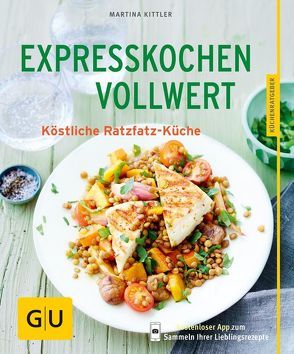 Expresskochen Vollwert von Kittler,  Martina