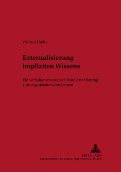 Externalisierung impliziten Wissens von Thobe,  Wiltrud