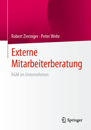 Externe Mitarbeiterberatung von Wehr,  Peter, Zieringer,  Robert