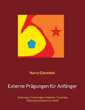 Externe Prägungen für Anfänger von Eilenstein,  Harry