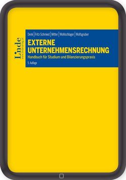 Externe Unternehmensrechnung von Denk,  Christoph, Fritz-Schmied,  Gudrun, Mitter,  Christine, Wohlschlager,  Thomas, Wolfsgruber,  Horst