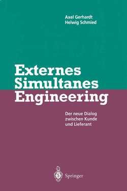 Externes Simultanes Engineering von Gerhardt,  Axel, Schmied,  Helwig