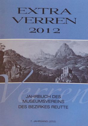 Extra Verren 2012 von Museumsverein des Bezirkes Reutte