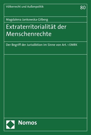 Extraterritorialität der Menschenrechte von Jankowska-Gilberg,  Magdalena