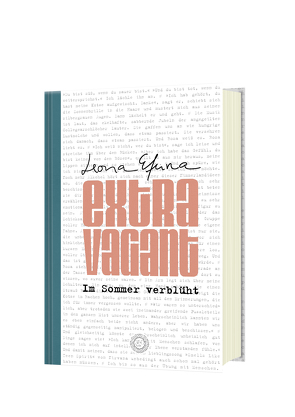 eXtRaVaGant – Im Sommer verblüht von Efuna,  Leona