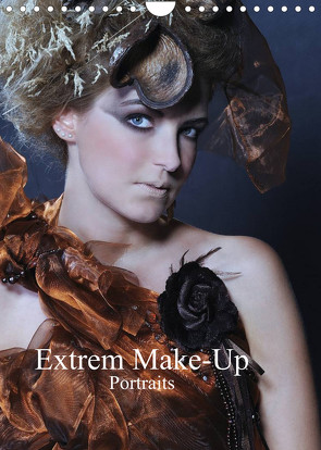 Extrem Make-Up Portraits (Wandkalender 2022 DIN A4 hoch) von Eckerlin,  Claus