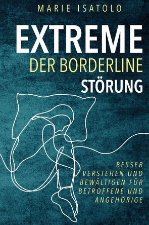 Extreme der Borderlinestörung von Isatolo,  Marie