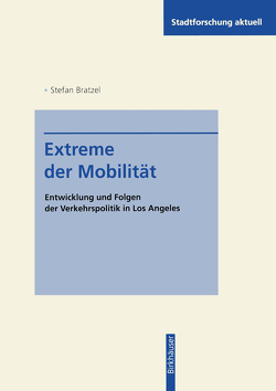 Extreme der Mobilität von Bratzel,  Stefan