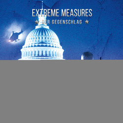 Extreme Measures von Flynn,  Vince, Rösch,  Alexander, Vossenkuhl,  Josef