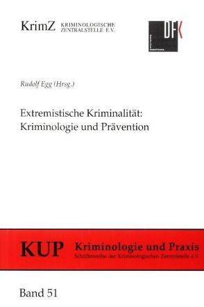 Extremistische Kriminalität von Egg,  Rudolf