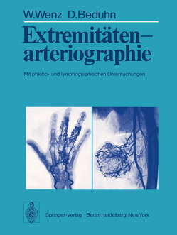 Extremitätenarteriographie von Beduhn,  D., Wenz,  W.