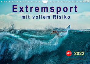 Extremsport – mit vollem Risiko (Wandkalender 2022 DIN A4 quer) von Roder,  Peter