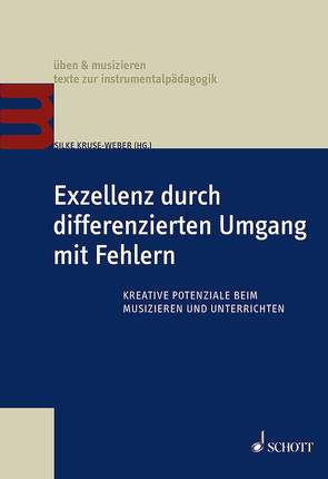 Exzellenz durch differenzierten Umgang mit Fehlern von Kruse-Weber,  Silke