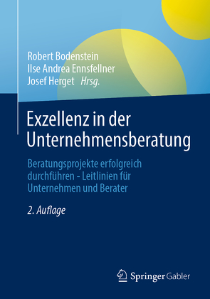 Exzellenz in der Unternehmensberatung von Bodenstein,  Robert, Ennsfellner,  Ilse Andrea, Herget,  Josef