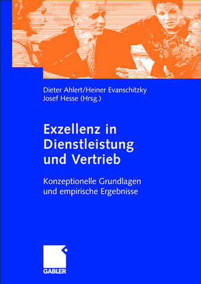 Exzellenz in Dienstleistung und Vertrieb von Ahlert,  Dieter, Evanschitzky,  Heiner, Hesse,  Josef