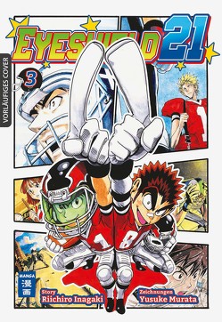 Eyeshield 21 03 von Inagaki,  Riichiro, Murata,  Yuusuke