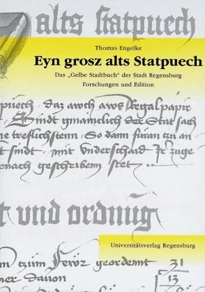 Eyn Grosz alts Statpuech von Engelke,  Thomas