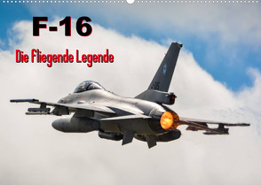 F-16 Fliegende Legende (Wandkalender 2022 DIN A2 quer) von Wenk,  Marcel