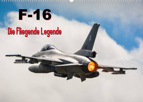 F-16 Fliegende Legende (Wandkalender 2023 DIN A2 quer) von Wenk,  Marcel