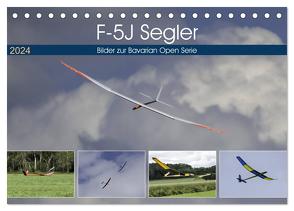 F-5J Segler, Bilder zur Bavarian Open Serie (Tischkalender 2024 DIN A5 quer), CALVENDO Monatskalender von Kislat,  Gabriele