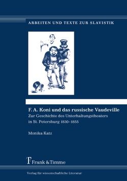 F. A. Koni und das russische Vaudeville von Katz,  Monika