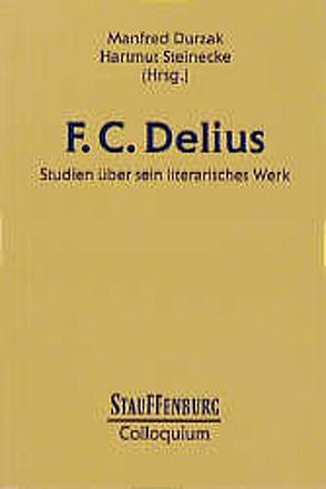 F. C. Delius von Durzak,  Manfred, Steinecke,  Hartmut