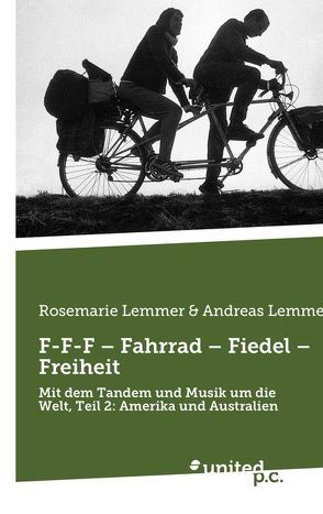 F-F-F – Fahrrad – Fiedel – Freiheit von Rosemarie Lemmer & Andreas Lemmer