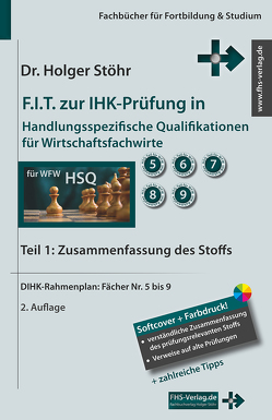 F.I.T. zur IHK-Prüfung in Handlungsspezifische Qualifikationen für Wirtschaftsfachwirte von Stöhr,  Holger