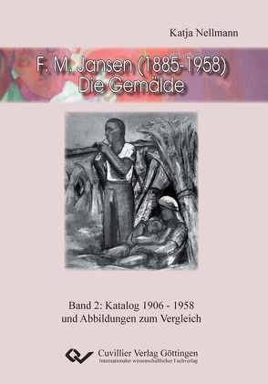 F.M. Jansen (1885-1958) – Die Gemälde von Nellmann,  Katja