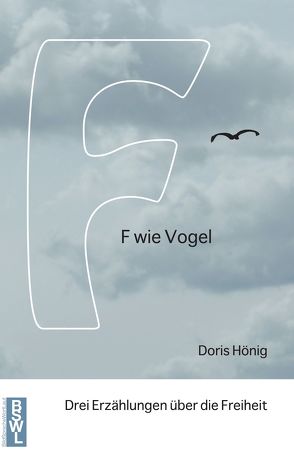 F wie Vogel von Hönig,  Doris